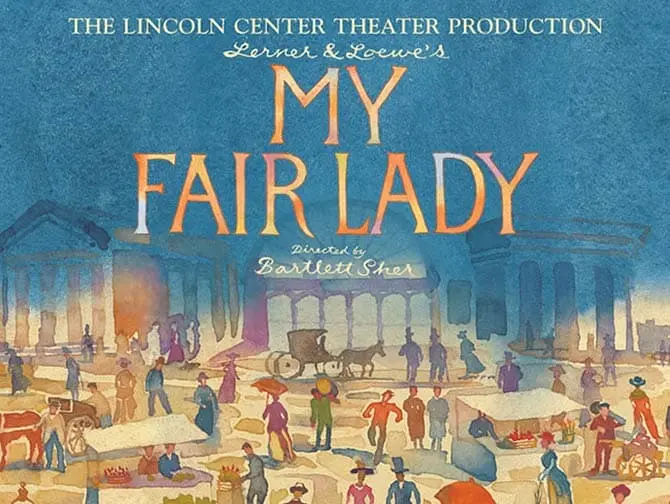 My Fair Lady op Broadway Tickets