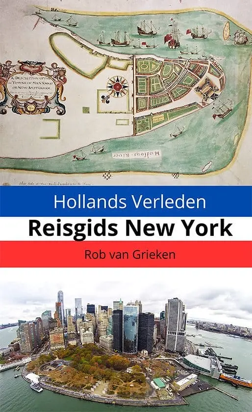 Reisgidsen over New York - Hollands Verleden